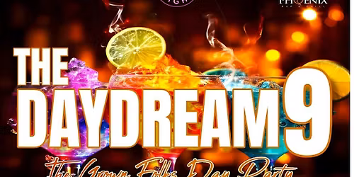 The DayDream 9: The Grown Folks Day Party