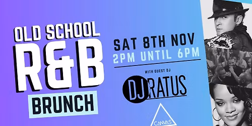 THE OLD SKOOL RNB BRUNCH... IS BACK! \/\/ SATURDAY 8TH NOVEMBER