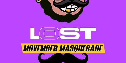 Lost Thursdays presents Movember Masquerade @ Ambers