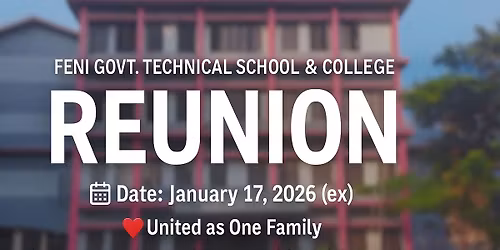 Feni Technical School and College Grand Reunion 