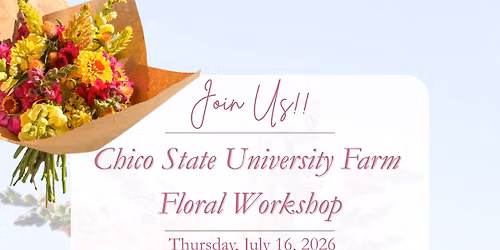 Chico State University Farm Floral Workshop