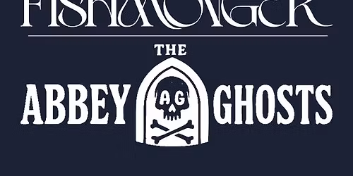 Nasty Fishmonger \/ The Abbey Ghosts