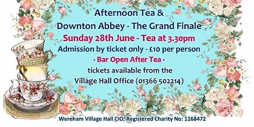 Afternoon Tea & Downton Abbey - The Grand Finale