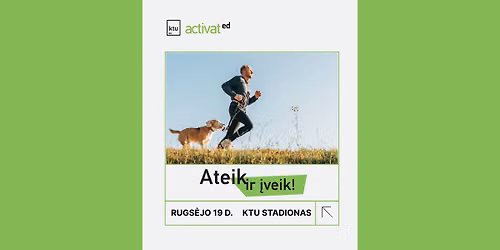 ATEIK IR \u012eVEIK! 2026
