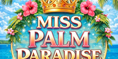 Miss Palm Paradise- Natural