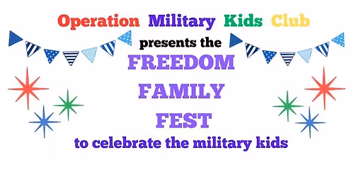 Freedom Family Fest: Celebrating the Month of the Military Child