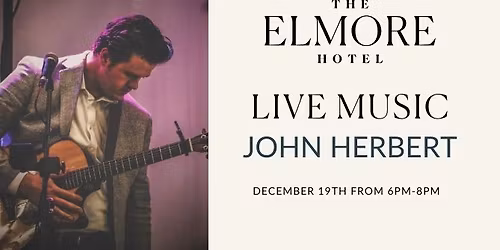 Elmore Evenings: Music from John Herbert