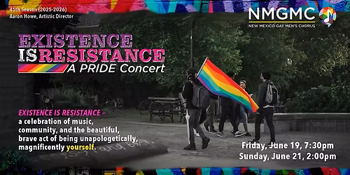 NMGMC "Existence Is Resistance" Sunday, June 21, 2026, 2:00  pm