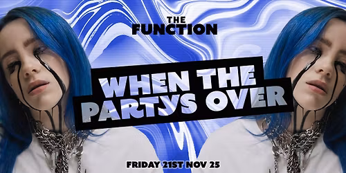\ud83e\udd29 When the Partys over \ud83e\udd29- The Function - Canterbury