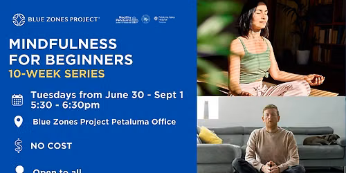Blue Zones Project Petaluma: Mindfulness For Beginners (Moai)