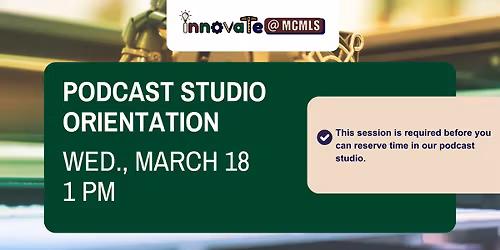 Podcast Studio Orientation