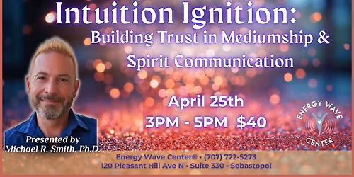 Intuition Ignition with Michael Smith, Ph.D.