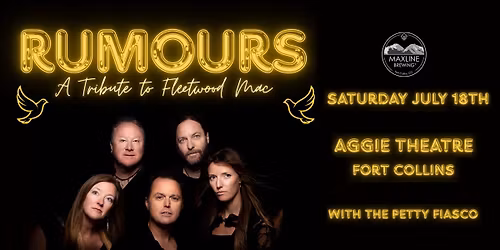 Rumours - Fleetwood Mac Tribute with The Petty Fiasco | Aggie Theatre | Presented by Maxline Brewing
