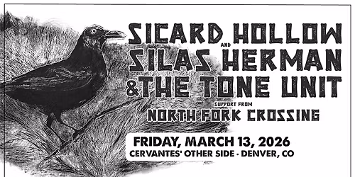 Sicard Hollow and Silas Herman & The Tone Unit w\/ North Fork Crossing