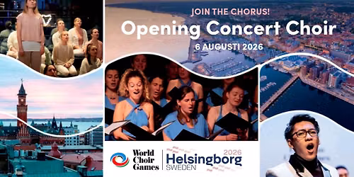 Opening Concert Choir - World Choir Games