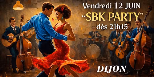  "SBK NIGHT"  d\u00e8s 21h30  !
