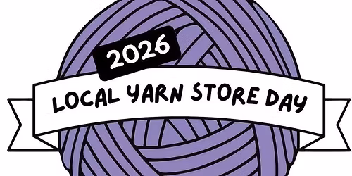 Local Yarn Shop Day!!!