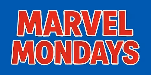Marvel Mondays! 