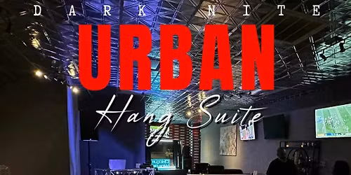 Urban Hang Suite Wednesdays with DJ Dark Nite