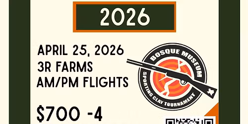 Sporting Clays Tournament benefitting the Bosque Museum