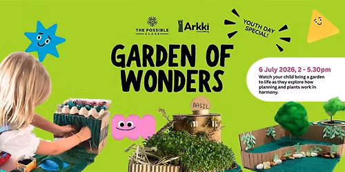 (6-Jul) Youth Day Workshop  - Garden of Wonders (7-12y.o.)