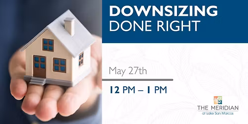 Downsizing Done Right