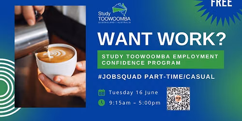 #JobSquad Part time\/Casual - WANT WORK? Study Toowoomba Employment Confidence Program