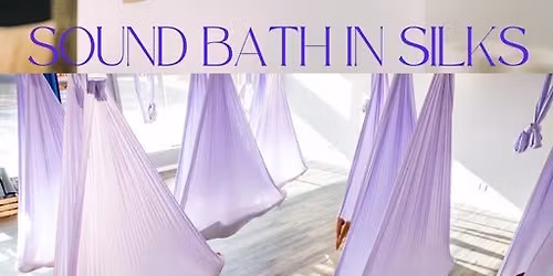 Sound Bath in Silks