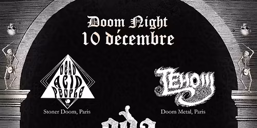 Doom Night - oda + Tehom + Dead Acid People - Le Klub (Paris)