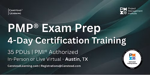 PMP\u00ae Exam Prep Certification Training (Austin) - 4 Fridays (Weekly)