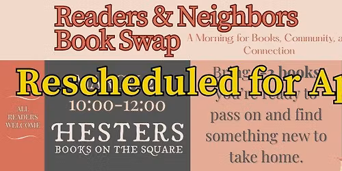 Readers & Neighbors Book Swap at Hester's Books