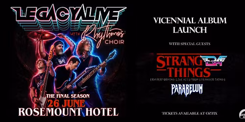 LEGACY ALIVE featuring RHYTHMOS CHOIR and the music from STRANGER THINGS