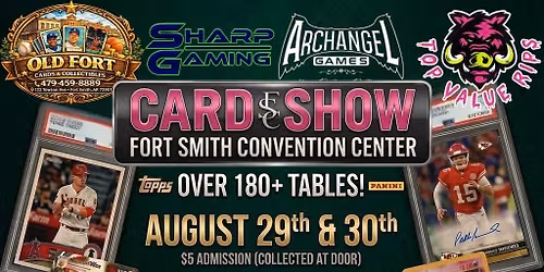 FORT SMITH CONVENTION CENTER CARD SHOW