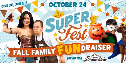 Brewable SuperFest: Fall Family Fun-draiser