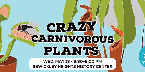 Crazy Carnivorous Plants