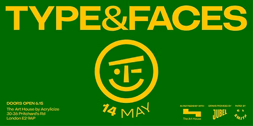 Type&Faces - May