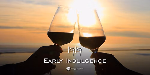 Sunset Early Indulgence