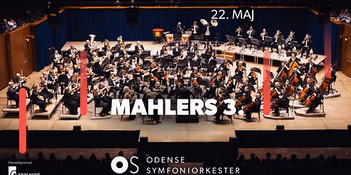 MAHLERS 3. \u2013 MED COPENHAGEN PHIL & OS