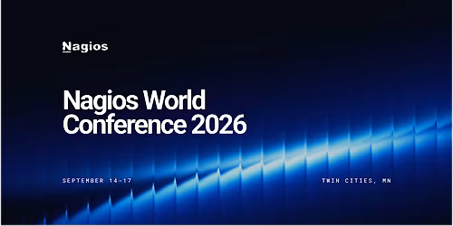 Nagios World Conference 2026 |Twin Cities  IT Network Monitoring Event