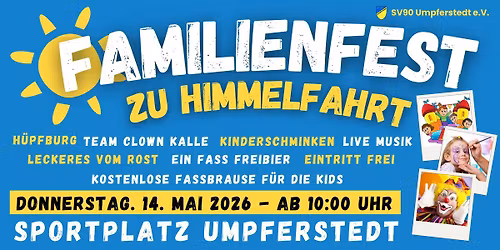 Familienfest zu Himmelfahrt I Sportplatz Umpferstedt I EINTRITT FREI! 