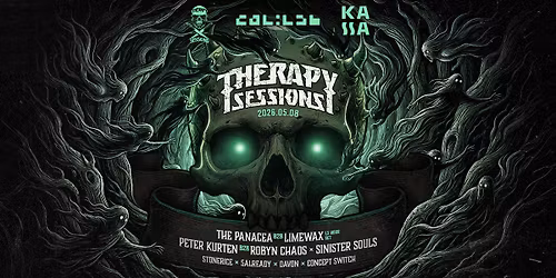 Therapy Sessions w\/ The Panacea b2b Limewax, Sinister Souls, Peter Kurten b2b Robyn Chaos