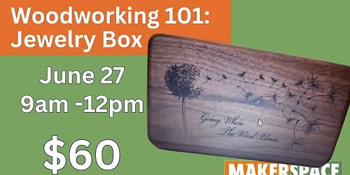 Woodworking 101: Jewelry Box