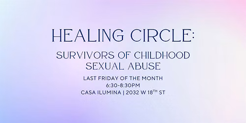 Healing Circle: Survivors of Childhood Sexual Abuse