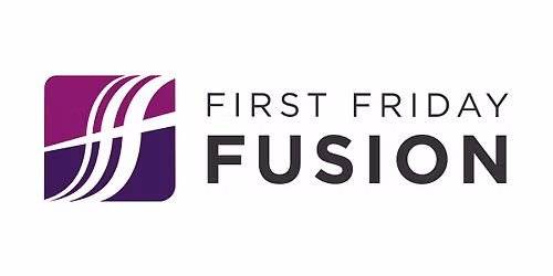 First Friday Fusion
