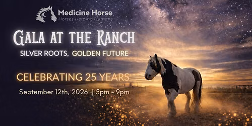 Medicine Horse - 25th Anniversary Gala at the Ranch