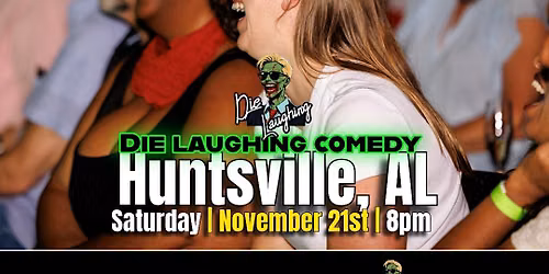 Die Laughing Comedy @ Straight to Ale ( Huntsville, AL )