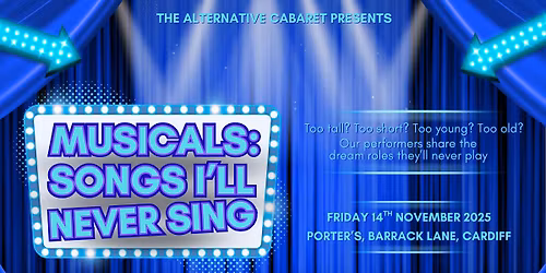 The Alternative Cabaret - Musicals: Songs I'll Never Sing