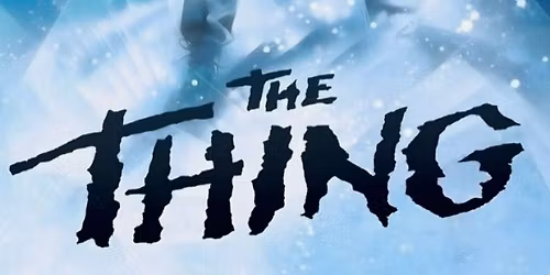 John Carpenter\u2019s THE THING