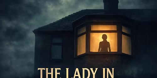 The Lady in the Bay Window \u2013 Live Paranormal Stage Show