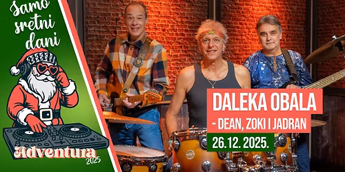 Daleka obala - Dean, Zoki i Jadran